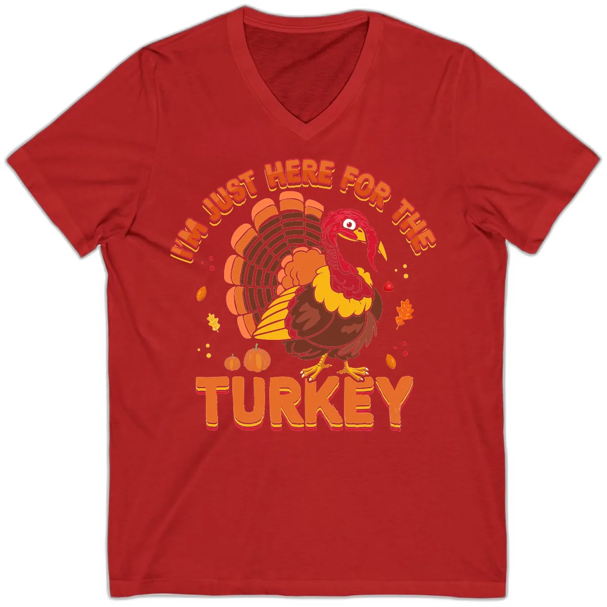 I'm Just Here For The Turkey V-Neck in Red
